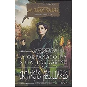 O Orfanato da Srta. Peregrine Para Crianças Peculiares