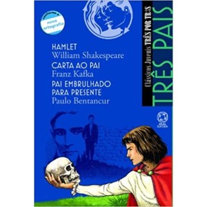 Três pais - Hamlet / Carta Ao Pai / Pai Embrulhado Para Presente