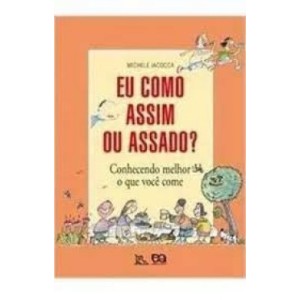 Eu Como Assim ou Assado?