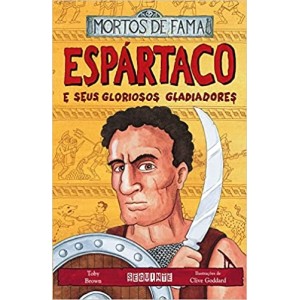 Espártaco E Seus Gloriosos Gladiadores