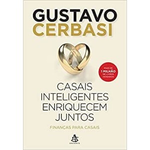 Casais Inteligentes Enriquecem Juntos: Finanças Para Casais