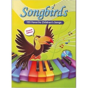 Songbirds Second Edition, 125 Favorite Children's Songs
