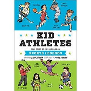 Kid Athletes: True Tales of Childhood from Sports Legends: 2