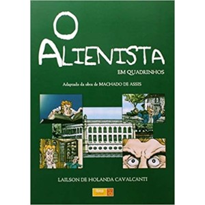 O Alienista Em Quadrinhos