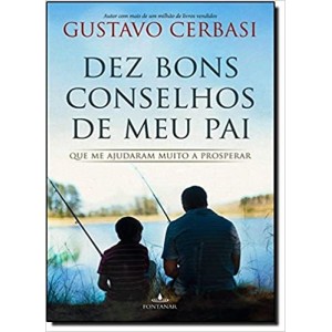 Dez Bons Conselhos De Meu Pai