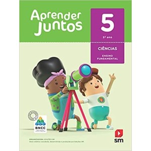 Aprender Juntos. Ciências - 5º Ano