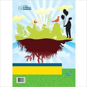 A Vida e o Sagrado - 4 Anos