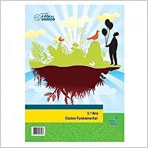A Vida e o Sagrado - 1º Ano