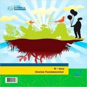 A Vida e o Sagrado - 5º Ano