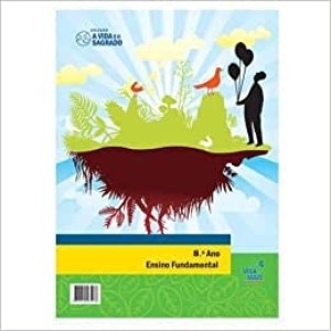 A Vida e o Sagrado - 8º Ano