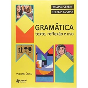 Gramática: Texto, Reflexão E Uso