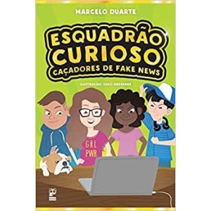 Esquadrão Curioso: Caçadores De Fake News