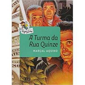 A TURMA DA RUA QUINZE