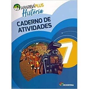 Arariba Plus Historia - 7º Ano - Caderno De Atividades - 5ª Ed