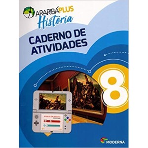 Arariba Plus. História. 8º Ano - Caderno de Atividades