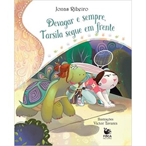 Devagar e Sempre, Tarsila Segue em Frente