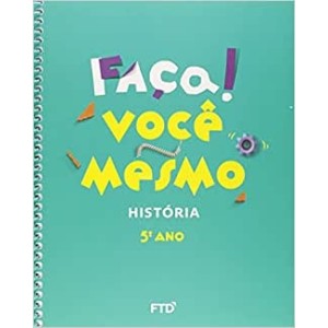 COLEÇÃO FAÇA! HISTÓRIA - 5º ANO