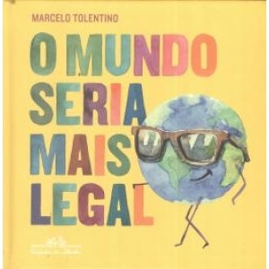 O MUNDO SERIA MAIS LEGAL