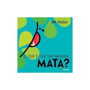 O Que É Que Tem Naquela Mata?