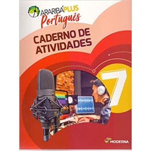 Araribá Plus. Português. 7º Ano - Caderno de Atividades