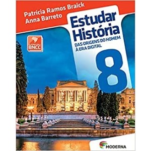 Estudar história: das origens do homem à era digital - 8º ano