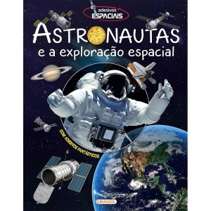 Livro Adesivos Espaciais Astronautas e a Exploração Espacial Editora Girassol