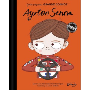 Livro Gente Pequena Grandes Sonhos Ayrton Senna Editora Catapulta