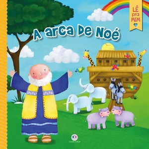 Livro A Arca de Noé Coleção Lê pra Mim Ciranda Cultural