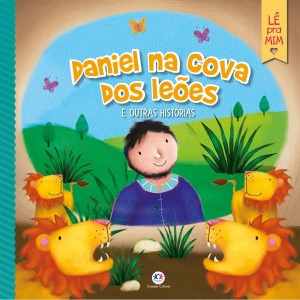 Livro Daniel na Cova dos Leões e Outras Histórias Coleção Lê pra Mim Ciranda Cultural