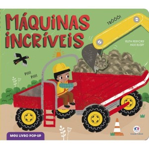 Livro Pop-up Máquinas Incríveis Ciranda Cultural