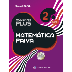 Moderna Plus - Matemática Paiva 2, 4 EDIÇÃO
