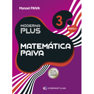 Moderna Plus - Matemática Paiva 3 ,4 EDIÇÃO