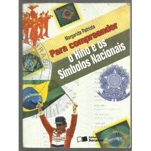 Para Compreender O Hino E Os Símbolos Nacionais
