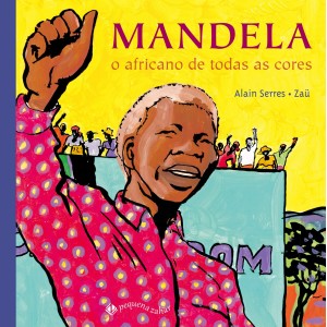 Mandela: O Africano De Todas As Cores