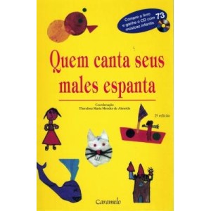 Quem Canta Seus Males Espanta