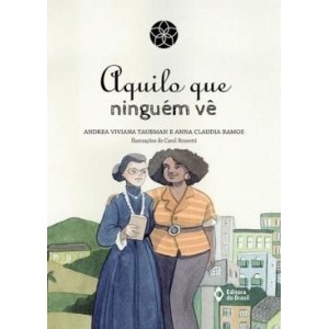 AQUILO QUE NINGUÉM VÊ