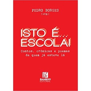 Isto é...Escola!